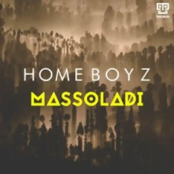 Homeboyz - Massoladi